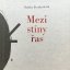 Mezi stíny řas