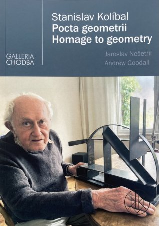 Stanislav Kolíbal: Homage to geometry
