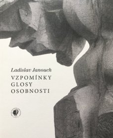 Ladislav Janouch: Vzpomínky, glosy, osobnosti