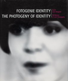 The Photogeny of Identity. The Memory of Czech Photography