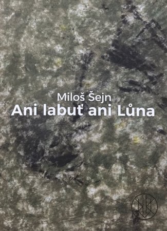Miloš Šejn: Ani labuť ani Lůna