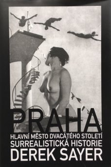 Praha, hlavní město 20. století: Surrealistická historie