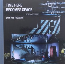 Time Here Becomes Space: Scenography