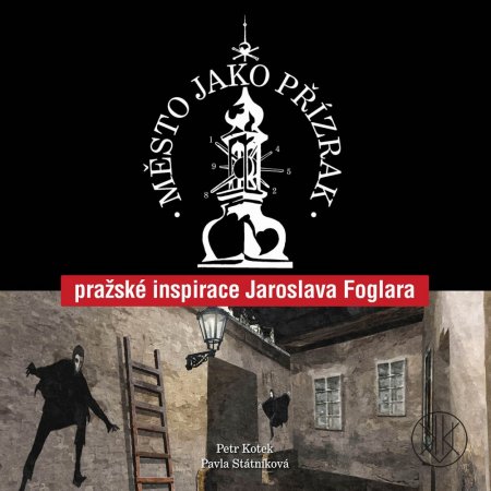 Město jako přízrak: Pražské inspirace Jaroslava Foglara