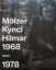 Mölzer, Kyncl, Hilmar 1968-1978