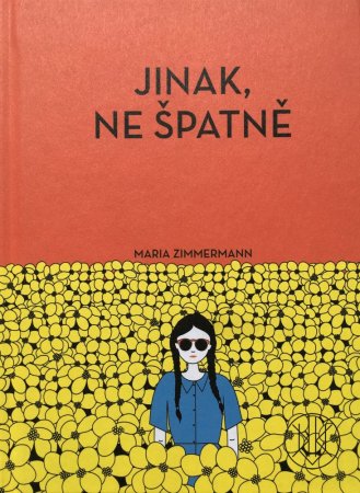 Jinak, ne špatně