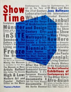 Show Time: The Most Influential Exhibitions of Contemporary Art
