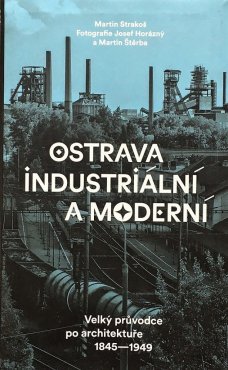 Ostrava industriální a moderní