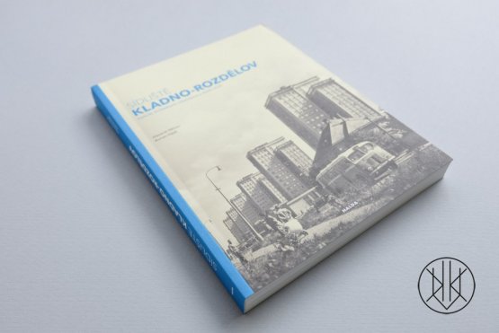 Sídliště Kladno-Rozdělov: Historie, architektura, urbanismus a všední život