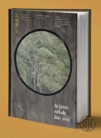 There's Another World Out There. Czech Poems about Japan