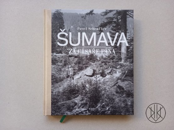 Šumava za císaře pána