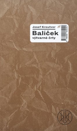 Josef Kroutvor - Balíček. Výtvarné črty