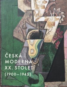 Česká moderna XX. století (1900—1945)