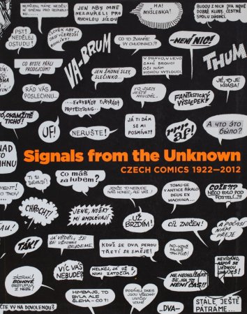 Signals from the Unknown. Czech Comics 1922-2012