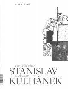 Mistr drobné grafiky Stanislav Kulhánek: Rozměry života