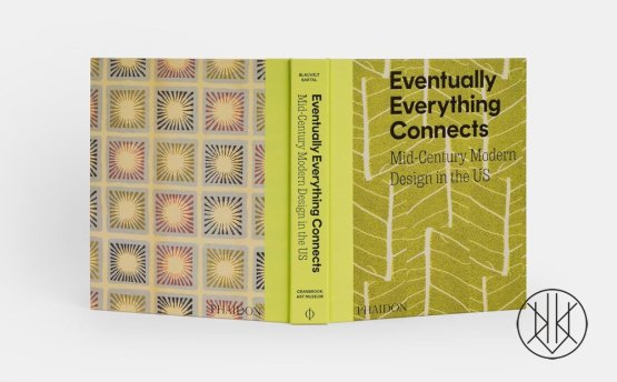 Eventually Everything Connects: Mid-Century Modern Design in the US