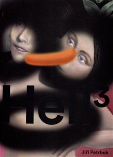 Jiří Petrbok: Hell 3 Revisited