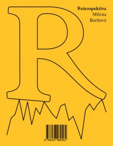 Milena Bartlová: Retrospektiva