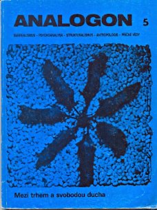 ANALOGON 5: Mezi trhem a svobodou ducha