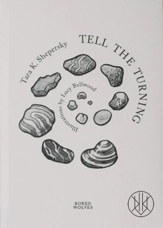 Tell the Turning by Tara K. Shepersky & Lucy Bellwood