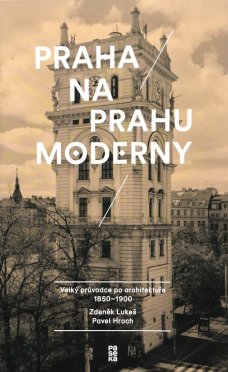 Praha na prahu moderny