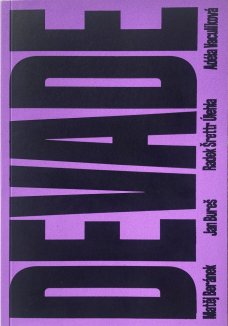 Devade. Architektura Prahy mezi přísností a diskotékou