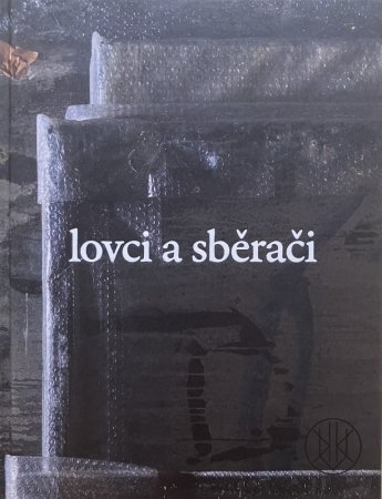 Lovci a sběrači