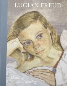 Lucian Freud: Drawing into Painting