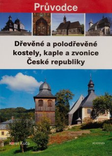 Dřevěné a polodřevěné kostely, kaple a zvonice České republiky