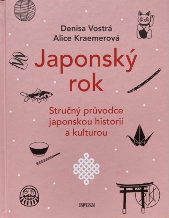 Japonský rok: Stručný průvodce japonskou historií a kulturou