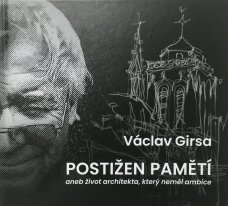 Václav Girsa: Postižen pamětí