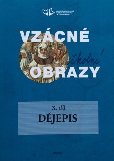 Vzácné školní obrazy 10: Dějepis