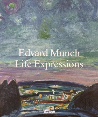 Edvard Munch: Life Expressions