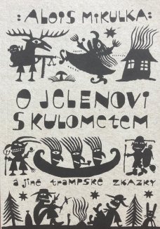 O jelenovi s kulometem a jiné trampské zkazky