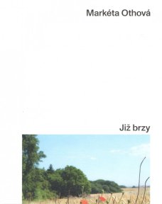 Markéta Othová Již brzy