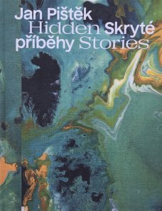Jan Pištěk: Skryté příběhy