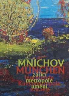 Mnichov zářící metropole