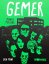 Gemer: Den první