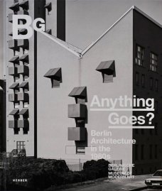Anything goes: Berlin Architectures in the 1980s