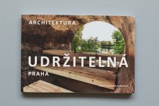 Praha / Udržitelná architektura: architektura