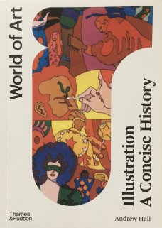 Illustration: A Concise History (World of Art)