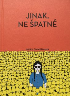 Jinak, ne špatně