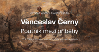 Věnceslav Černý: Poutník mezi příběhy / vernisáž výstavy a uvedení knihy