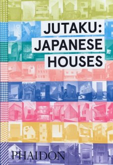 Jutaku: Japanese Houses