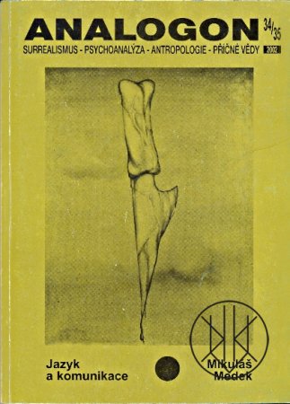 ANALOGON 34/35: Jazyk a komunikace / Mikuláš Medek