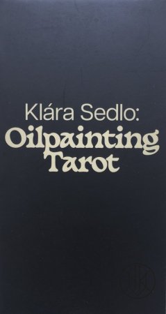 Klára Sedlo: Oilpainting Tarot