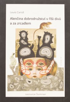 Alenčina dobrodružství v říši divů a za zrcadlem