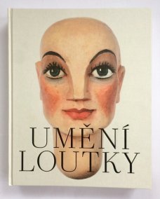 Umění loutky: České historické loutky ze sbírky Marie a Pavla Jiráskových