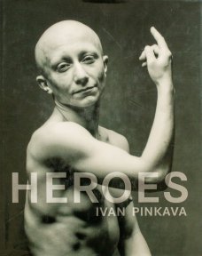 Ivan Pinkava: Heroes