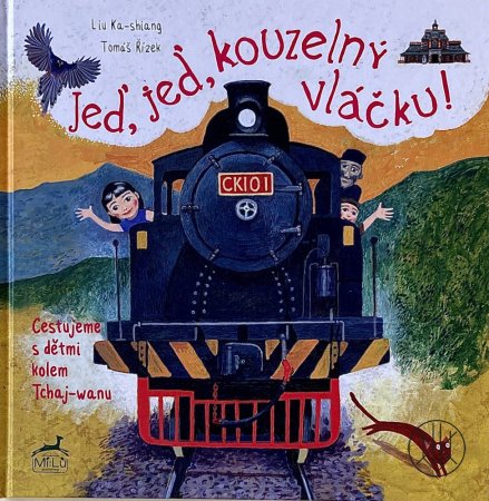 Jeď, jeď, kouzelný vláčku!